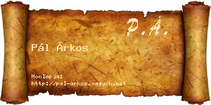 Pál Árkos névjegykártya